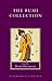 The Rumi Collection: An Anthology of Translations of Mevlana Jalaluddin Rumi (Shambhala Library)