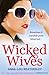 Wicked Wives: A gripping romantic suspense novel