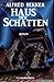 Haus der Schatten