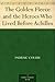The Golden Fleece and the Heroes Who Lived Before Achilles