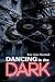 Dancing in the Dark