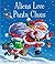 Aliens Love Panta Claus by Claire Freedman Aliens Love Panta Claus by Claire Freedman