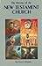 The History of the New Testament Church Volume 1