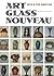 Art Glass Nouveau by Ray Grover