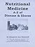 Nutritional Medicine: A - Z of Disease & Illness (Naturopathic Nutritional Medicine Book 2)
