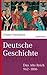 Deutsche Geschichte: Das Alte Reich 962-1806