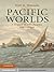Pacific Worlds: A History o...