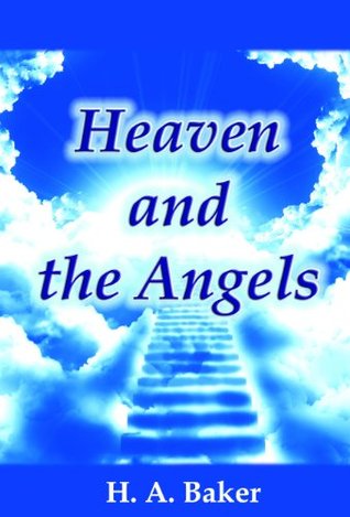Heaven and The Angels (Kindle Edition)