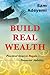 Build Real Wealth