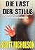 Die Last der Stille