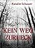 Kein Weg zurück