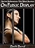 On Public Display (Secret Submissions: The Slave Auction Book 4)