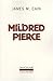 Mildred Pierce by James M. Cain Mildred Pierce by James M. Cain