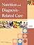 Nutrition and Diagnosis-Related Care (Nutrition and Diagnosis... by Sylvia Escott-Stump