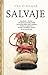 Salvaje by Cheryl Strayed