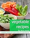 Vegetable Recipes...