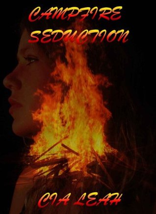 Campfire Seduction (Kindle Edition)