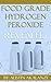 Food Grade Hydrogen Peroxide