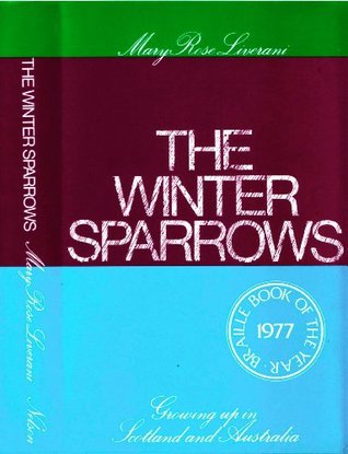 The Winter Sparrows: Growing Up in Scotland and Australia (Kindle Edition)