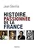 Histoire passionnée de la France