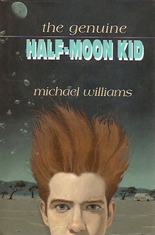 The Genuine Half-Moon Kid: 9