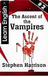 The Ascent of the Vampires: Book 2 The Ascent of the Vampires: Book 2