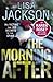 The Morning After by Lisa  Jackson