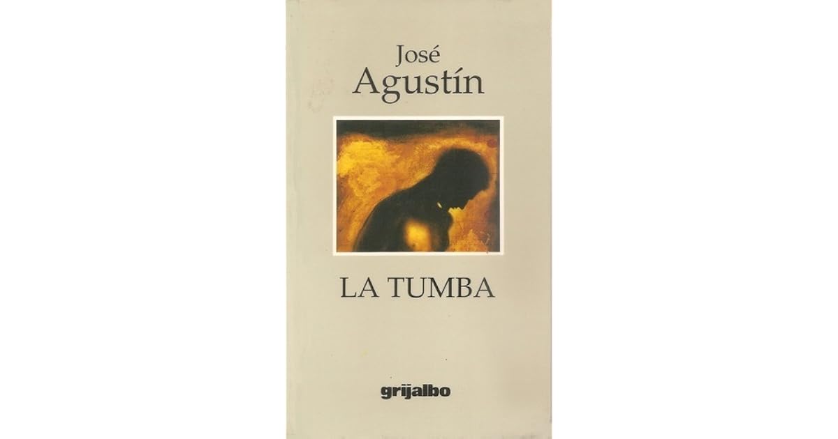 La tumba by José Agustín