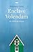 Enclave Volendam by Boudewijn Smid