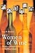 Women of Wine by Ann B. Matasar