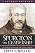 Spurgeon on Leadership: Key Insights for Christian Leaders from the Prince of Preachers