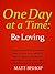 One Day at a Time: Be Loving