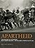 Apartheid: The History of Apartheid: Race vs. Reason - South Africa from 1948 - 1994