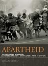 Apartheid: The Hi...