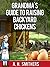 Grandma's Guide to raising backyard chickens (Grandma's Series)