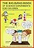 The Big Bang Book of Science Experiments For Children