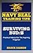 Navy SEALS Training Tips: Surviving BUD/S