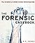 Forensic Casebook: The Science of Crime Scene Investigation