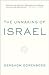 The Unmaking of Israel