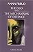 The Ego and the Mechanisms of Defence by Anna Freud