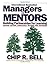Managers as Mentors: Building Partnerships for Learning