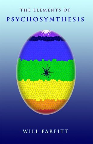 The Elements of Psychosynthesis (Kindle Edition)