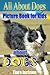 Children's Book About Dogs:...