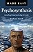 Psychosynthesis Made Easy: ...