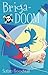 BrigaDOOM (Kate London Mystery #1)
