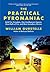 The Practical Pyromaniac: Build Fire Tornadoes, One-Candlepower Engines, Great Balls of Fire, and More Incendiary Devices