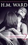 The Arrangement 2 by H.M. Ward