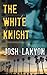The White Knight (The Dark Horse, #2)