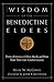 The Wisdom of the Benedictine Elders by Mark W. McGinnis