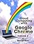 Cloud Computing with Google Chrome Volume 2